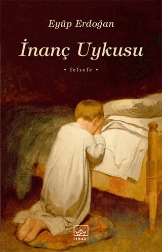 İnanç Uykusu – Eyüp Erdoğan – İthaki Yayınları kitap kapağı