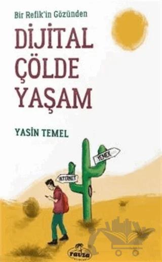 Bir Refik'in Gözünden Dijital Çölde Yaşam