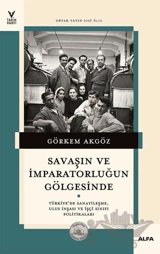 Savaşın ve İmparatorluğun Gölgesinde