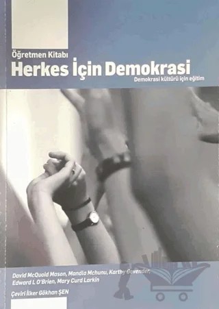 Herkes İçin İnsan Demokrasi : Demokrasi Kültürü İçin Eğitim – David McQuoid-Mason – Anadolu Üniversitesi Yayınları kitap kapağı
