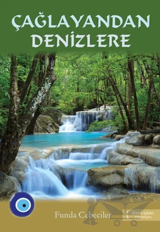 Çağlayandan Denizlere – Funda Cebeciler – İkinci Adam Yayınları kitap kapağı