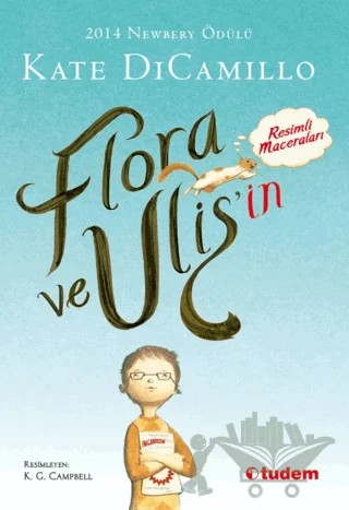Flora ve Ulis'in Resimli Maceraları – Kate DiCamillo – Tudem Yayınları kitap kapağı