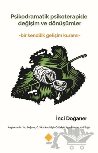 Psikodramatik Psikoterapide Değişim ve Dönüşümler