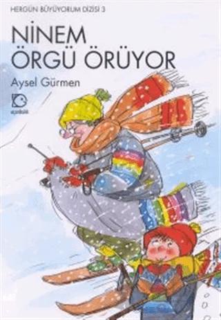 Ninem Örgü Örüyor