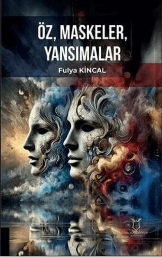 Öz, Maskeler, Yansımalar