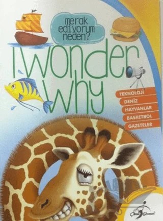 I Wonder Why 6 - Merak Ediyorum Neden? – Kolektif – Çocuk Gezegeni kitap kapağı