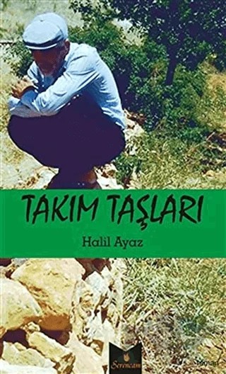 Takım Taşları – Halil Ayaz – Serencam Yayınevi kitap kapağı