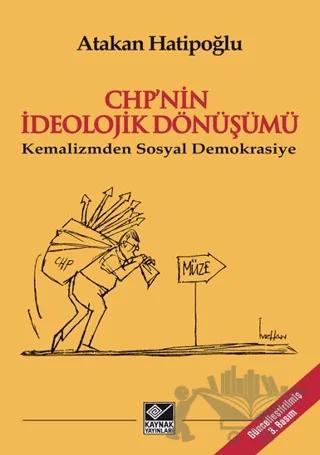 CHP’nin İdeolojik Dönüşümü - Kemalizmden Sosyal Demokrasiye
