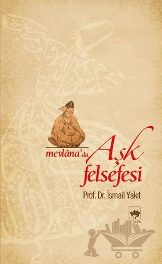 Mevlana’da Aşk Felsefesi