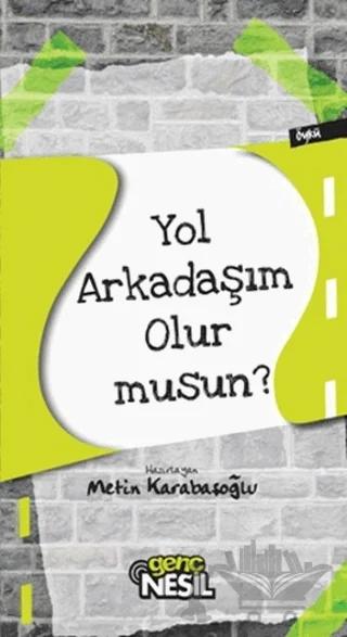 Yol Arkadaşım Olur Musun?