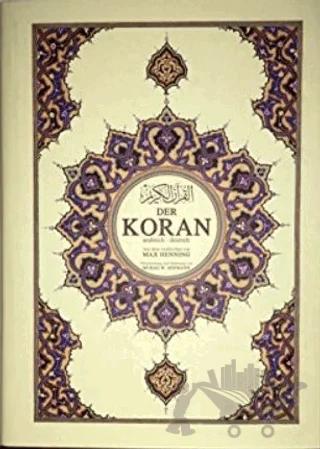 Der Koran (Almanca Kuran-ı Kerim ve Tercümesi, Ciltli, İpek Şamua Kağıt, Süper Mega Boy)