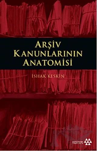 Arşiv Kanunlarının Anatomisi