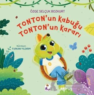 Tonton’un Kabuğu, Tonton’un Kararı
