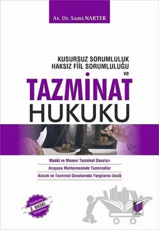 Kusursuz Sorumluluk Haksız Fiil Sorumluluğu ve Tazminat Hukuku