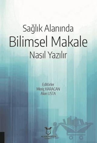Sağlık Alanında Bilimsel Makale Nasıl Yazılır