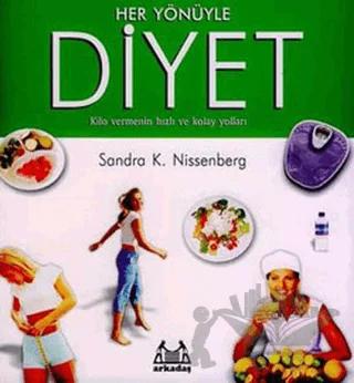 Her Yönüyle Diyet Kilo Vermenin Hızlı ve Kolay Yolları