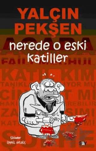 Nerede O Eski Katiller