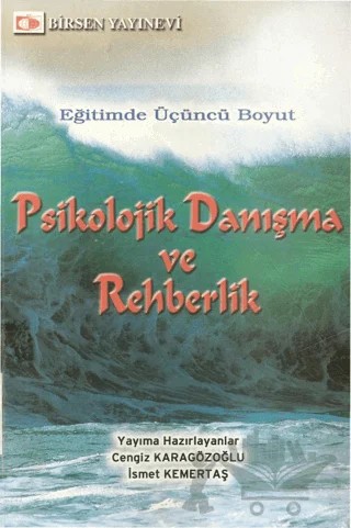 Psikolojik Danışma ve Rehberlik – Cengiz Karagözoğlu – Birsen Yayınevi kitap kapağı
