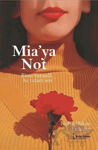 Mia'ya Not – Nuhat Hakan Erdoğan – İkinci Adam Yayınları kitap kapağı