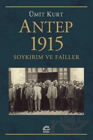 Antep 1915 Soykırım ve Failler
