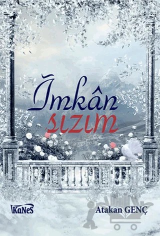 İmkansızım – Atakan Genç – Kanes Yayınları kitap kapağı