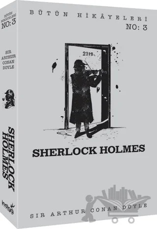 Sherlock Holmes - Bütün Hikayeleri 3 – Sir Arthur Conan Doyle – İndigo Kitap kitap kapağı