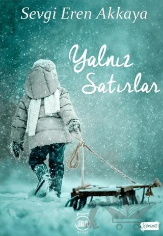 Yalnız Satırlar – Sevgi Eren Akkaya – 5 Şubat Yayınları kitap kapağı