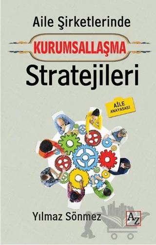 Aile Şirketlerinde Kurumsallaşma Stratejileri