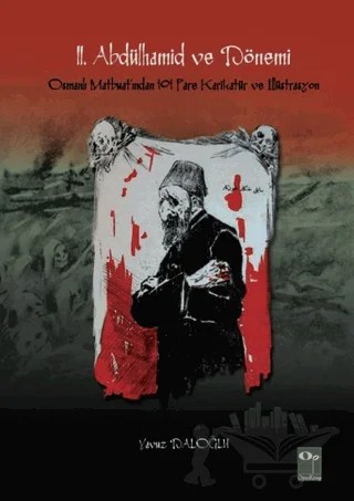 2. Abdülhamid ve Dönemi – Yavuz Daloğlu – OpusKitap kitap kapağı