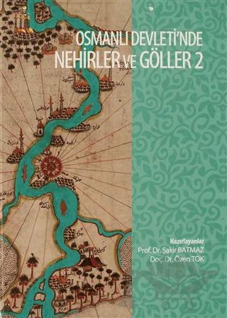 Osmanli Devleti'nde Nehirler ve Göller 2