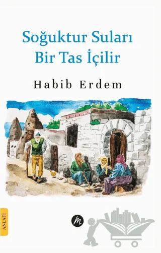 Soğuktur Suları Bir Tas İçilir