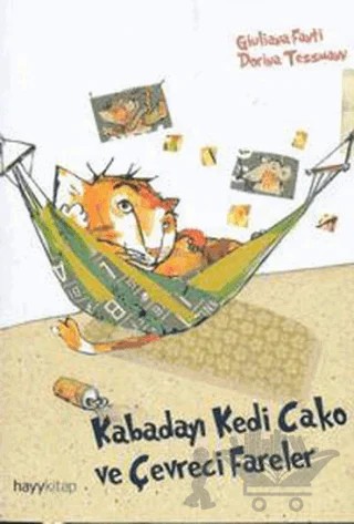 Kabadayı Kedi Cako ve Çevreci Fareler – Giuliana Fanti – Hayykitap kitap kapağı