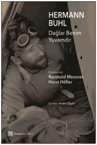 Hermann Buhl - Dağlar Benim Yuvamdır – Horst Höfler, Reinhold Messner – Homer Kitabevi kitap kapağı