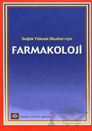 Farmakoloji Sağlık Yüksek Okulları İçin
