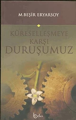 Küreselleşmeye Karşı Duruşumuz