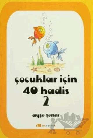 Çocuklar İçin 40 Hadis 2