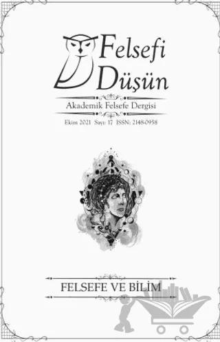 Felsefi Düşün Akademik Felsefe Dergisi Sayı: 17 - Ekim 2021