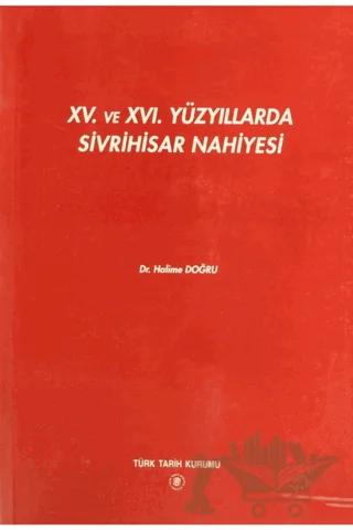 15. ve 16. Yüzyıllarda Sivrihisar Nahiyesi