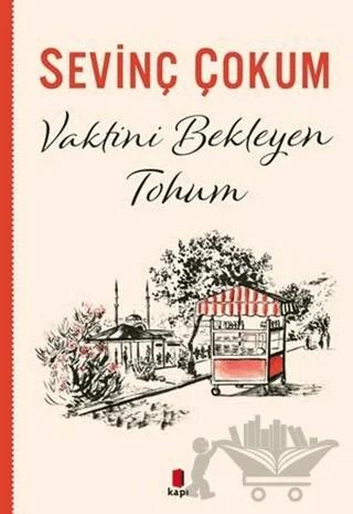 Vaktini Bekleyen Tohum