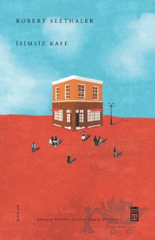 İsimsiz Kafe – Robert Seethaler – Timaş Yayınları kitap kapağı