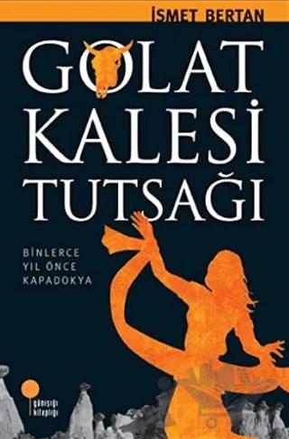 Golat Kalesi Tutsağı