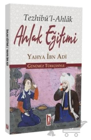 Ahlak Eğitimi Günümüz Türkçesiyle