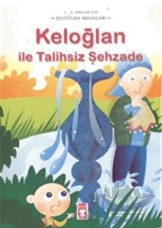 Keloğlan ile Talihsiz Şehzade
