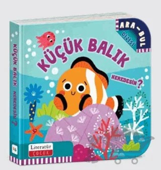 Küçük Balık Neredesin? – Martina Boschi – Literatür Çocuk kitap kapağı