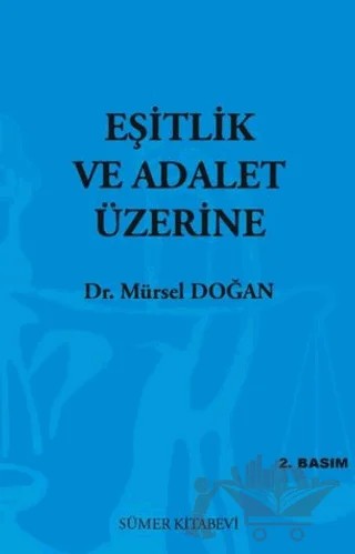 Eşitlik ve Adalet Üzerine – Mürsel Doğan – Sümer Kitabevi kitap kapağı