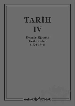 Tarih 4 Kemalist Eğitimin Tarih Dersleri 1931-1941