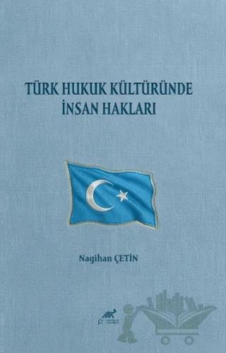 Türk Hukuk Kültüründe İnsan Hakları