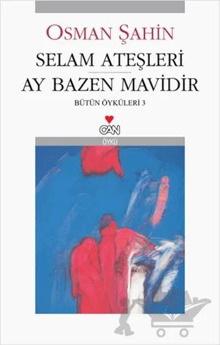 Selam Ateşleri - Ay Bazen Mavidir