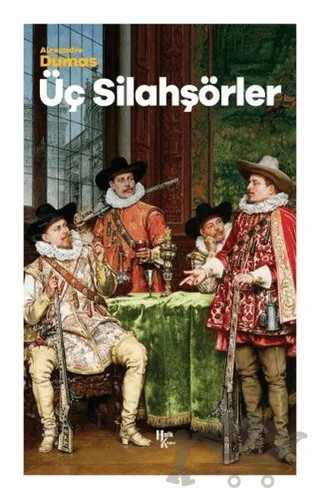 Üç Silahşörler – Alexandre Dumas – Halk Kitabevi kitap kapağı