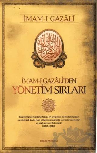 İmam-ı Gazali’den Yönetim Sırları